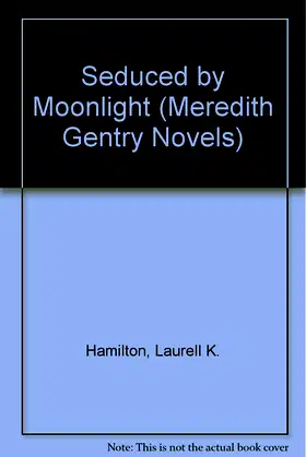 Seduced by Moonlight (Meredith Gentry, Book 3) poster