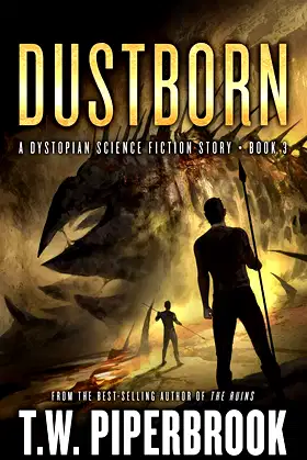 Dustborn: A Dystopian Science Fiction Story (The Sandstorm Series Book 3) poster