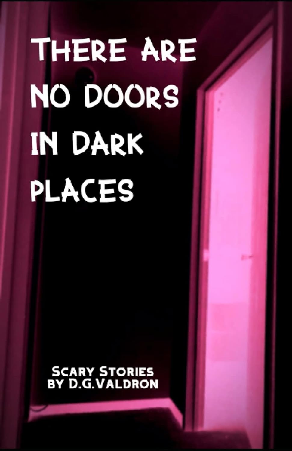There Are No Doors in Dark Places (Hearts in Darkness, Horror Stories) poster