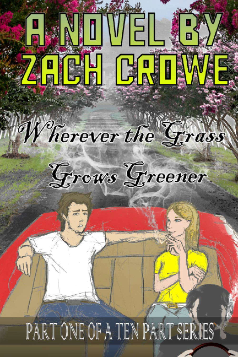 Wherever the Grass Grows Greener (The Witch and Walter Monroe) poster