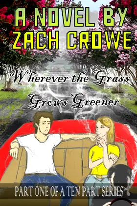 Wherever the Grass Grows Greener (The Witch and Walter Monroe) poster