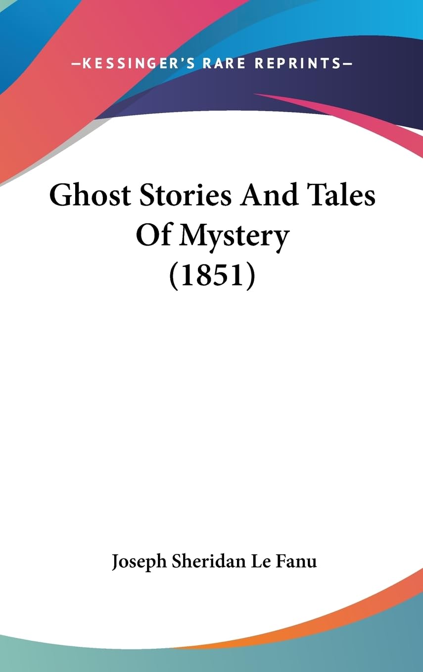 Ghost Stories And Tales Of Mystery (1851) poster