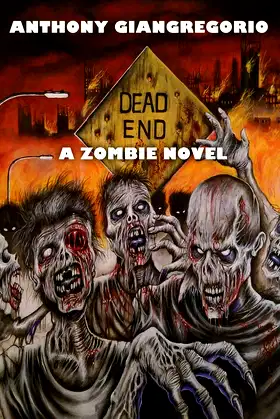 Dead End: A Zombie Novel poster
