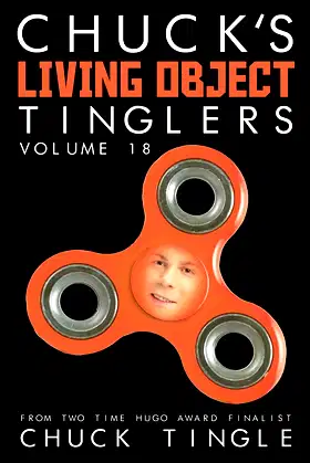 Chuck's Living Object Tinglers: Volume 18 poster