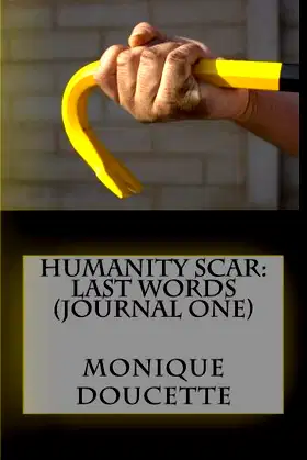Humanity Scar: Last Words (Journal 1) poster