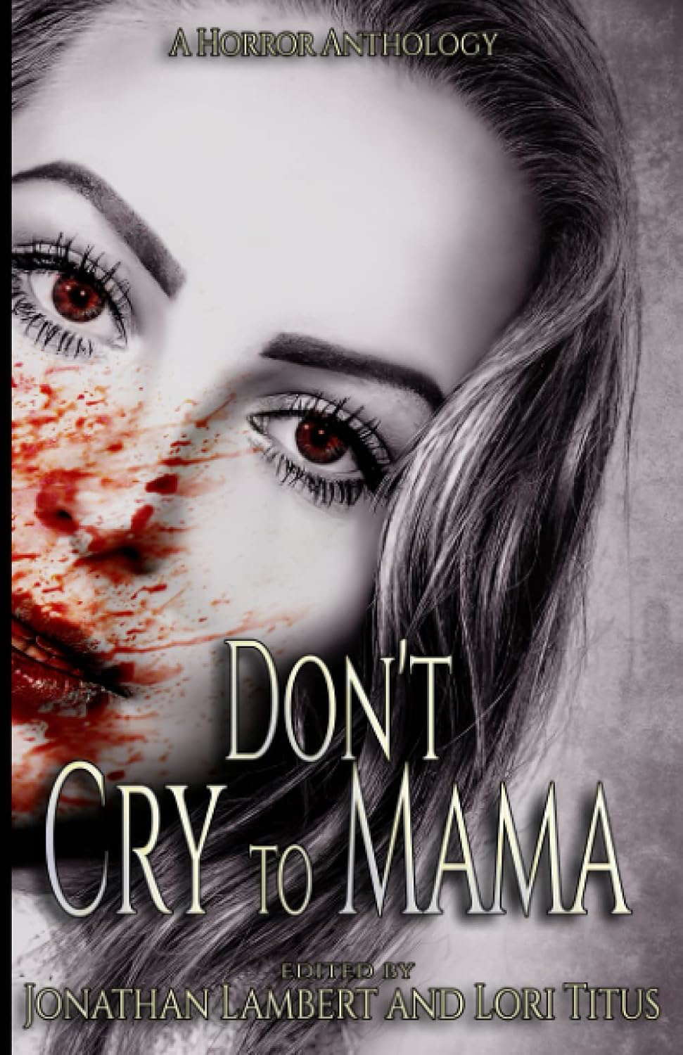 Don't Cry to Mama: A Horror Anthology poster