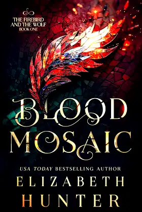 Blood Mosaic: A Vampire Fantasy Novel (The Firebird and the Wolf Book 1) poster