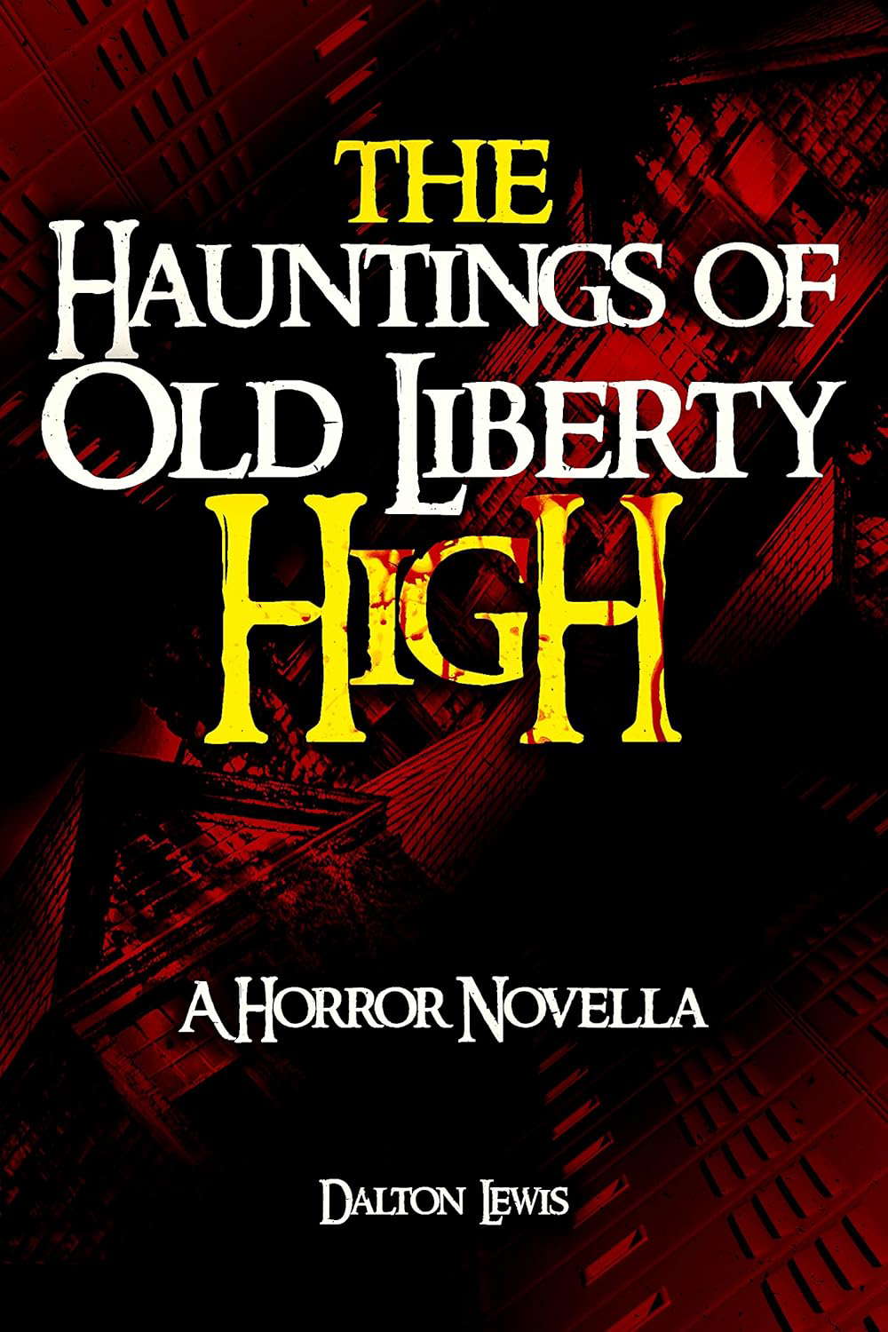 The Hauntings of Old Liberty High poster