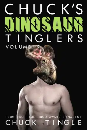 Chuck's Dinosaur Tinglers: Volume 9 poster