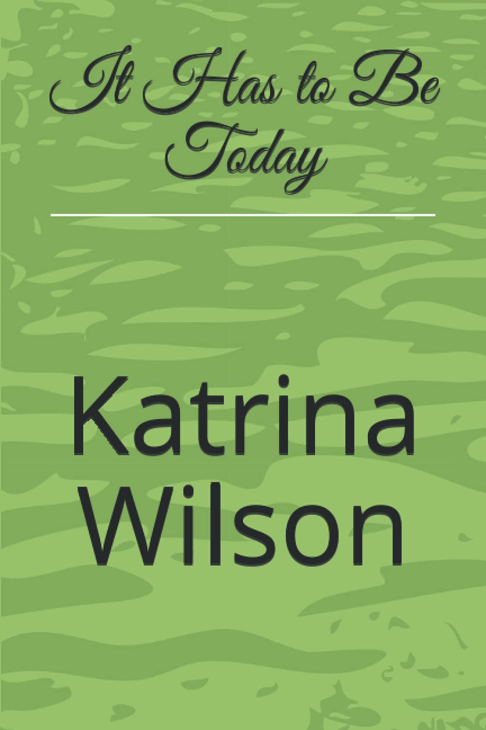 It Has to Be Today poster