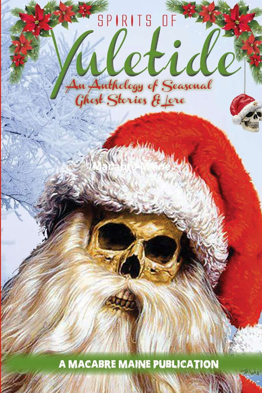 Spirits of Yuletide An Anthology of Seasonal Ghosts and Lore poster