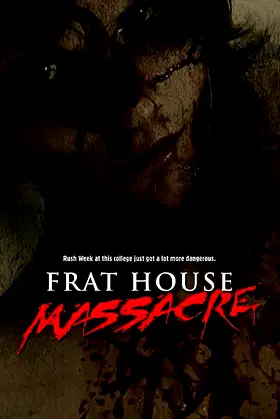 Frat House Massacre poster