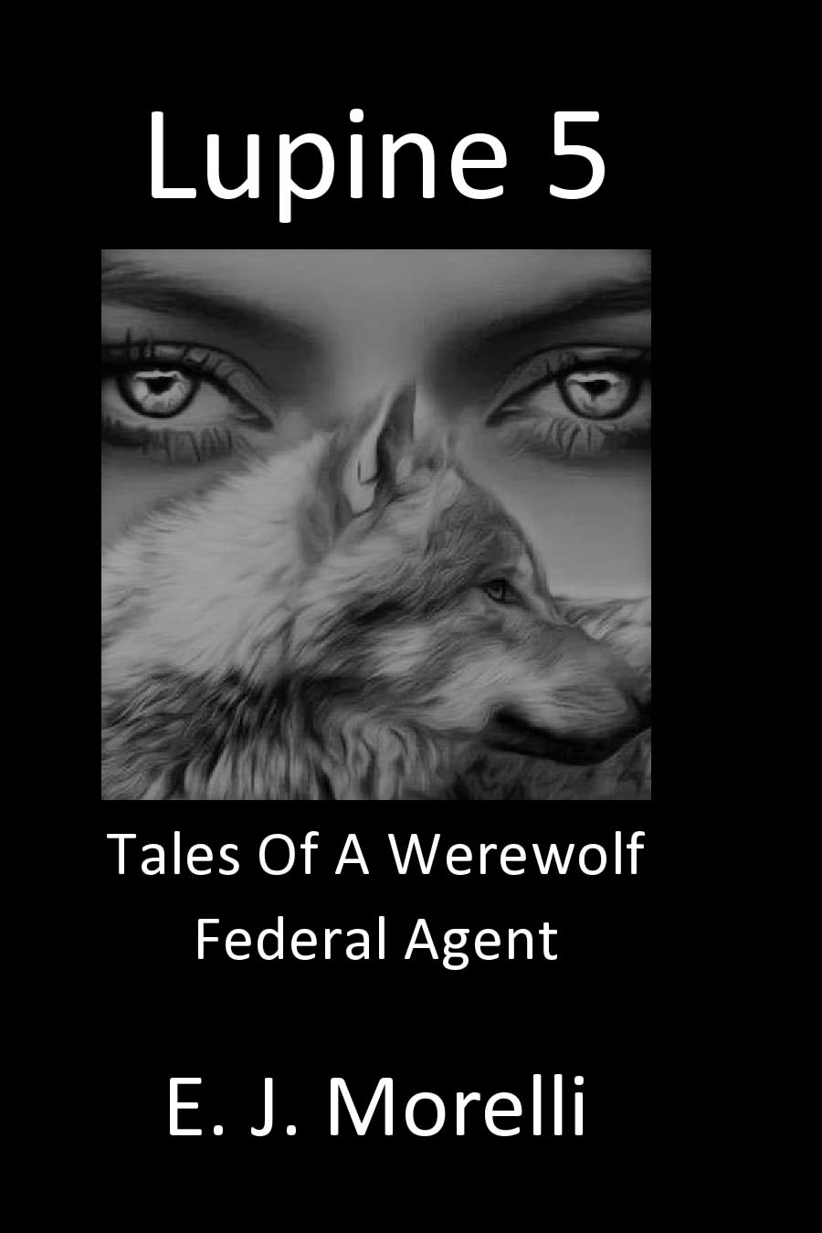 Lupine 5: Tales Of A Werewolf Federal Agent poster