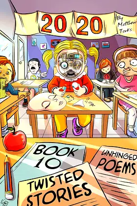 2020 Book Ten: Twisted Stories/Unhinged Poems poster