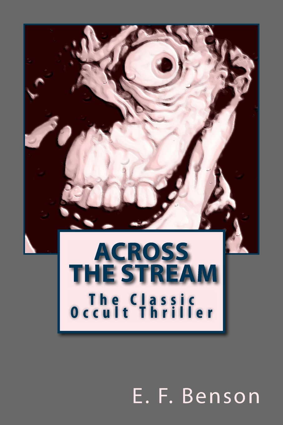 Across the Stream: The Classic Occult Thriller poster