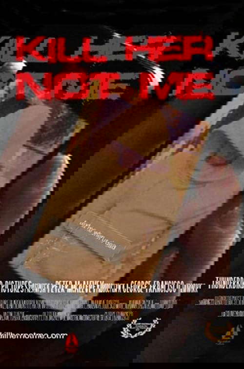 Kill Her, Not Me poster