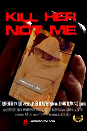 Kill Her, Not Me poster