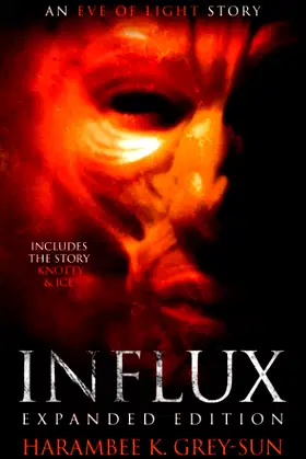Influx: Expanded Edition: An Eve of Light Story poster