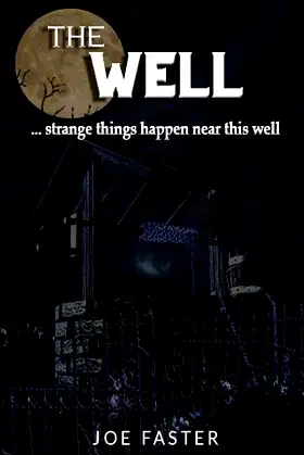 The well: strange things happen near this well poster
