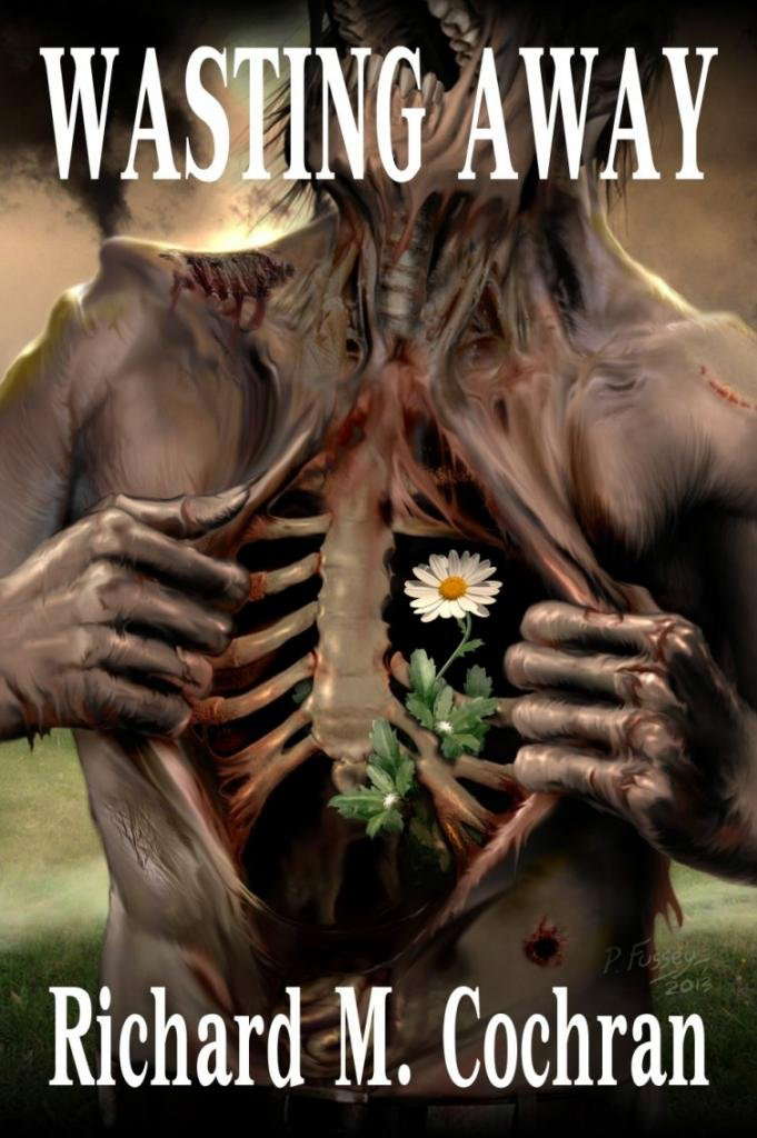 Wasting Away ~ A Zombie Novel (Waiting to Die Book 2) poster