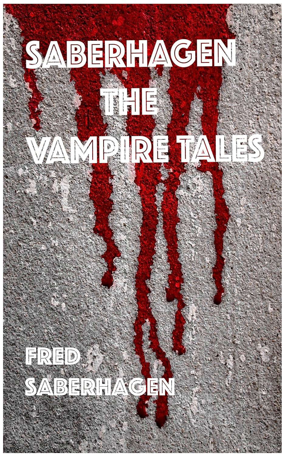 Saberhagen The Vampire Tales: Three Short Stories poster