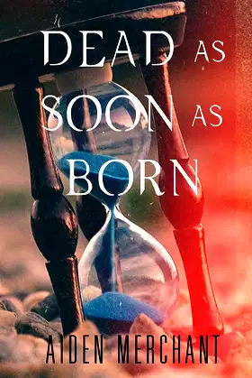Dead as Soon as Born: A Collection of Stories poster