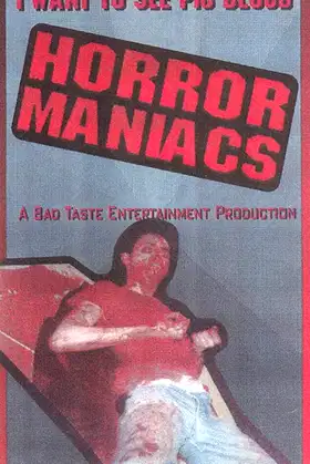 Horror Maniacs: I Want to See Pigblood! poster