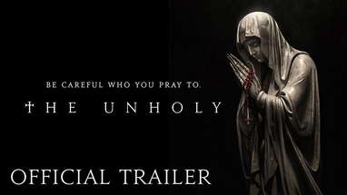 THE UNHOLY - Official Trailer (HD) | Now Playing in Theaters poster