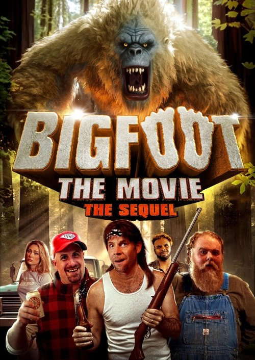 Bigfoot: The Movie - The Sequel poster