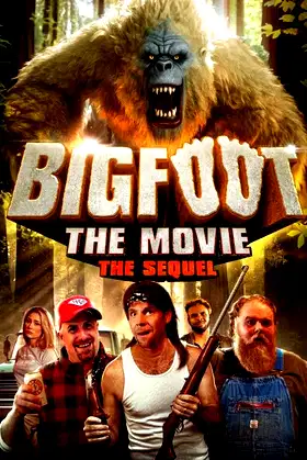 Bigfoot: The Movie - The Sequel poster
