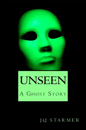 Unseen: A Ghost Story poster