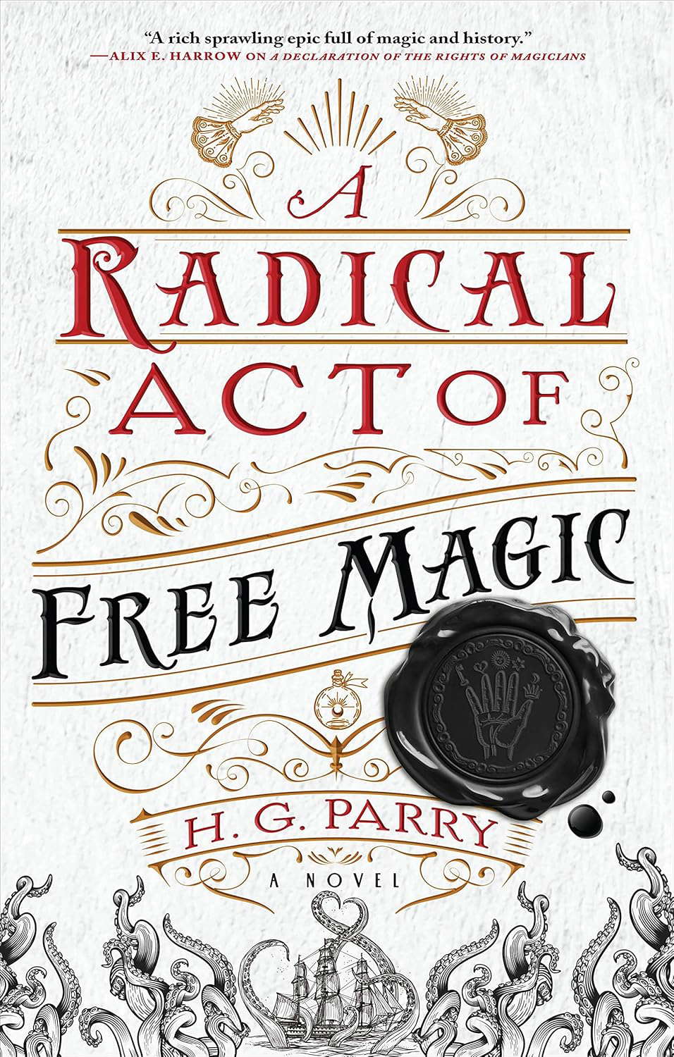 A Radical Act of Free Magic: A Novel (The Shadow Histories, 2) poster