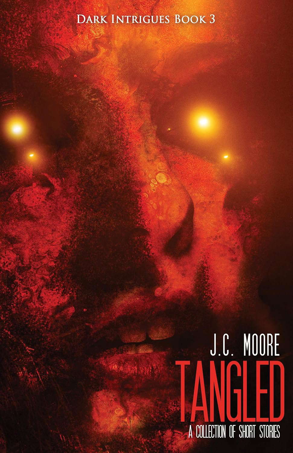 Tangled: A Collection Of Short Stories (Dark Intrigues Book 3) poster
