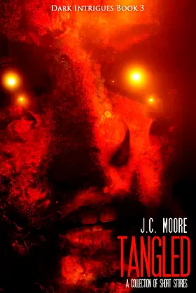 Tangled: A Collection Of Short Stories (Dark Intrigues Book 3) poster