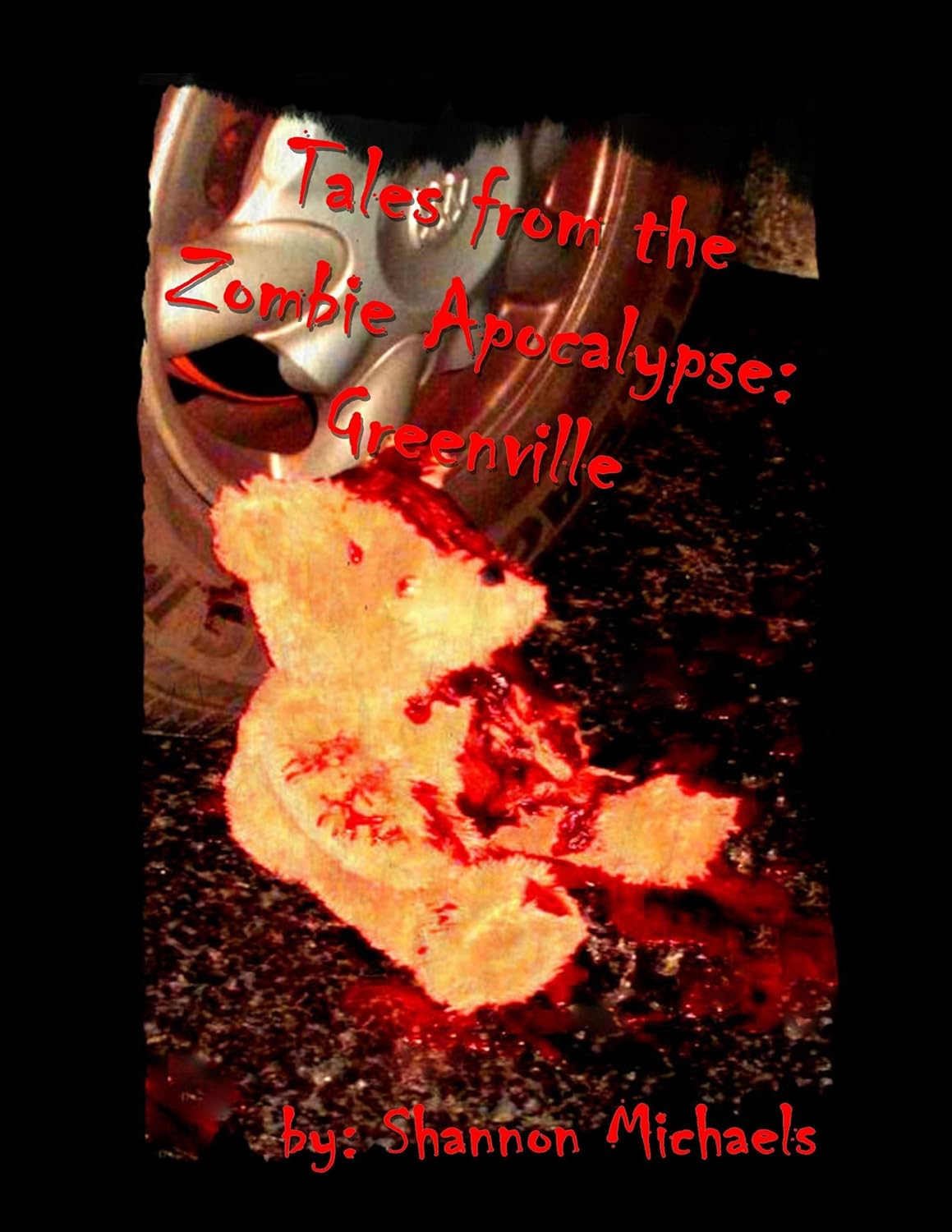 Tales from the Zombie Apocalypse: Greenville poster