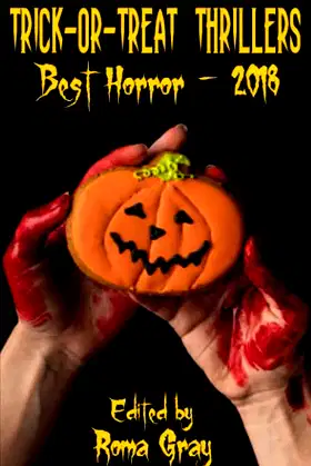 Trick or Treat Thrillers - Best Horror - 2018 poster