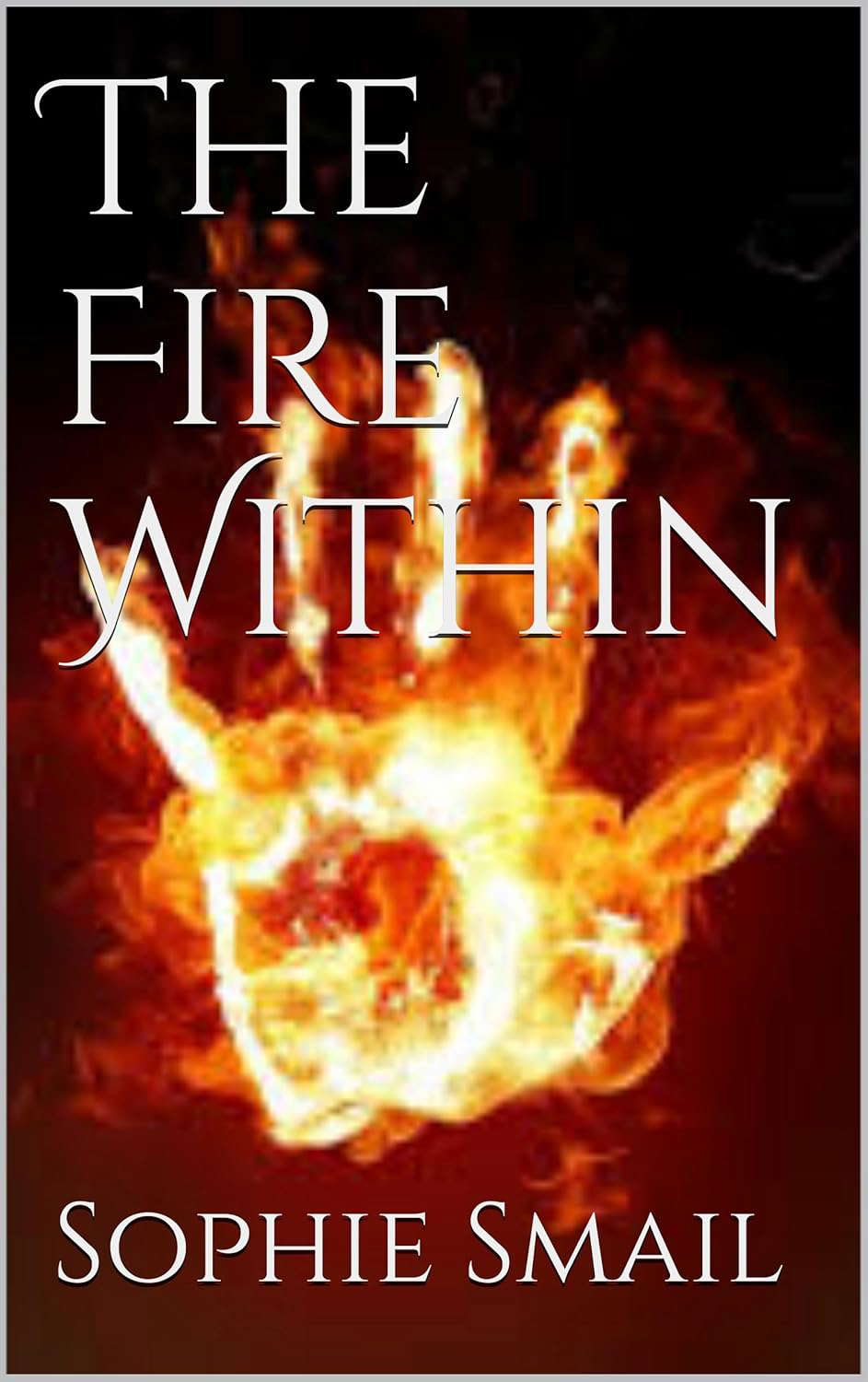 The Fire Within (the thirteen types of hell Book 1) poster