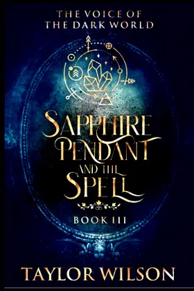 Sapphire Pendant and the Spell (The Voice of the Dark World) poster