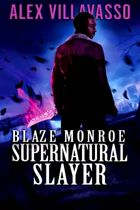 Blaze Monroe: Supernatural Slayer poster