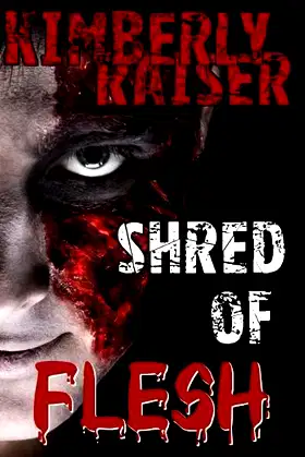 Shred of Flesh (Flesh Wounds Book 2) poster
