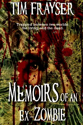 Memoirs of an Ex-Zombie poster
