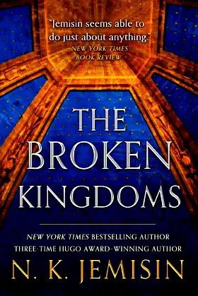 The Broken Kingdoms (The Inheritance Trilogy, 2) poster