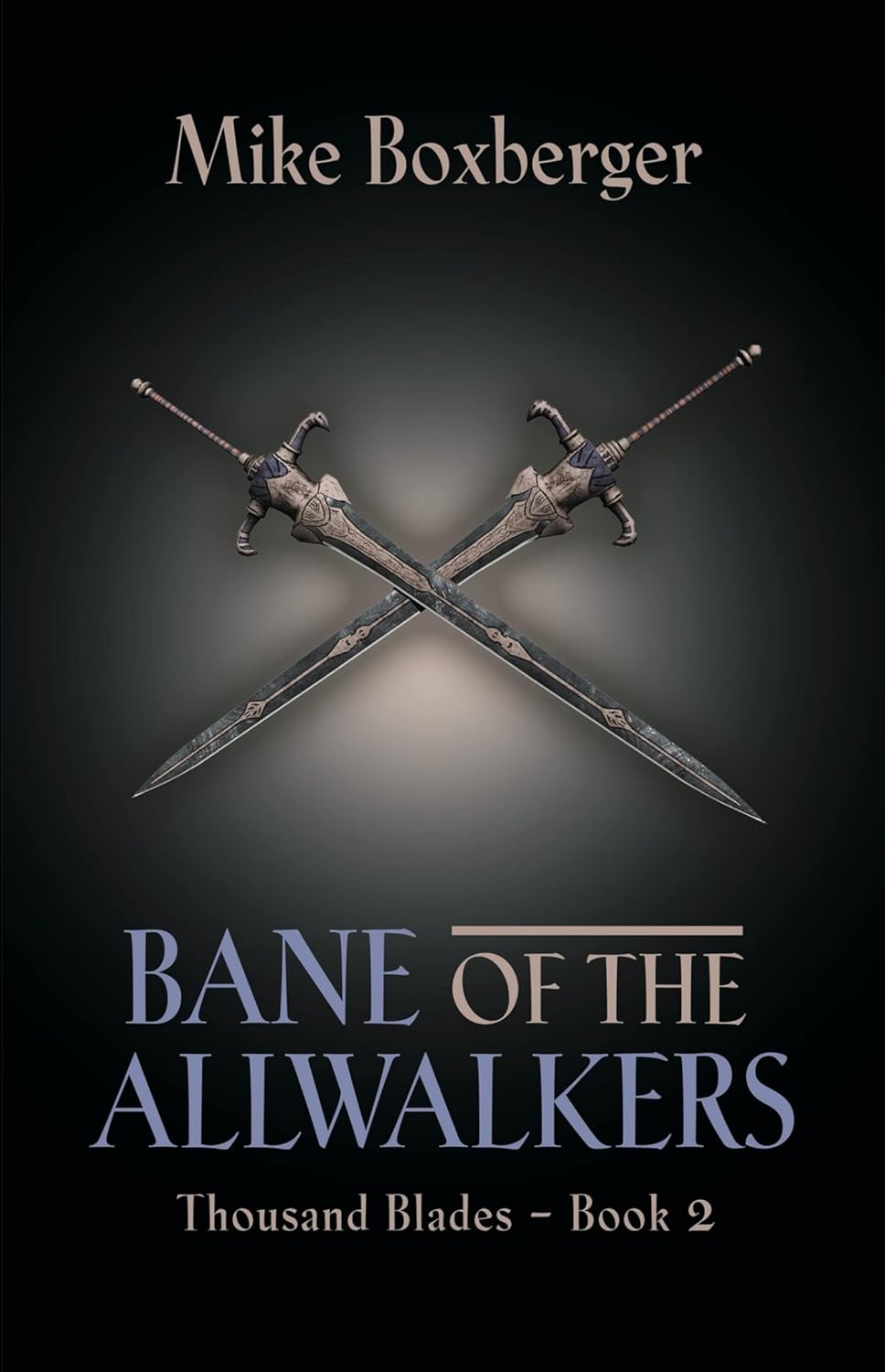 Bane of the Allwalkers: Thousand Blades - Book 2 poster