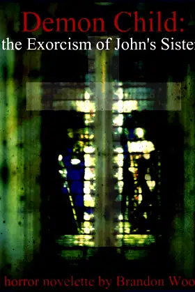 Demon Child: the Exorcism of John's Sister poster