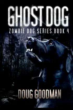 Ghost Dog (Zombie Dog Series) poster