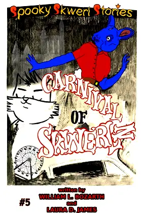Spooky Skwerl Stories: 5. Carnival of Skwerlz poster