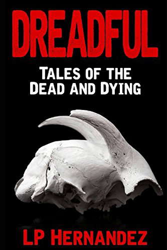 Dreadful: Tales of the Dead and Dying poster