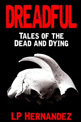 Dreadful: Tales of the Dead and Dying poster