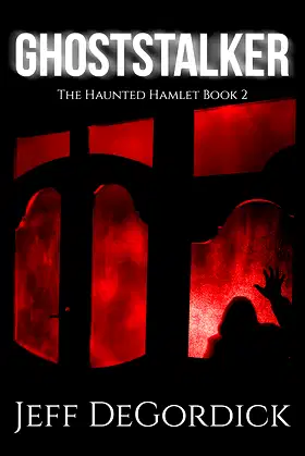 Ghoststalker (The Haunted Hamlet Book 2) poster