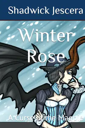 Winter Rose: A Curse of the Magpie poster